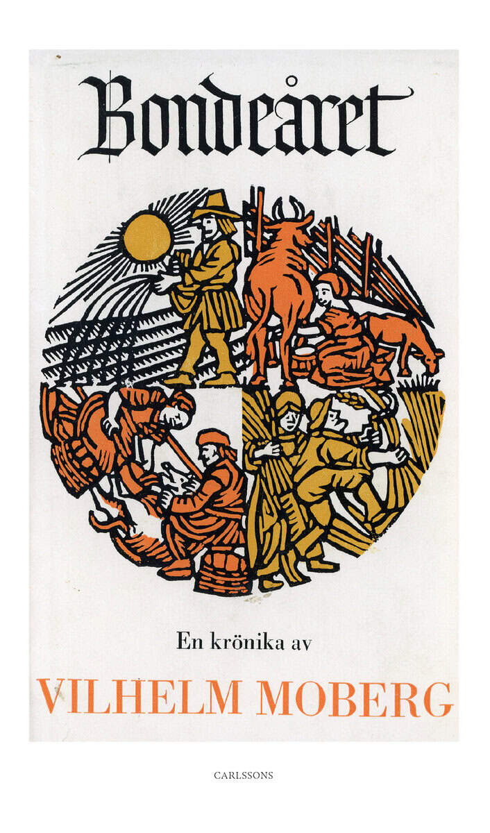 Moberg, Vilhelm | Bondeåret : En krönika av Vilhelm Moberg