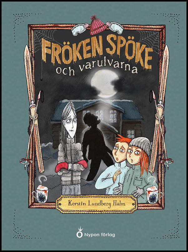 Lundberg Hahn, Kerstin | Fröken Spöke och varulvarna