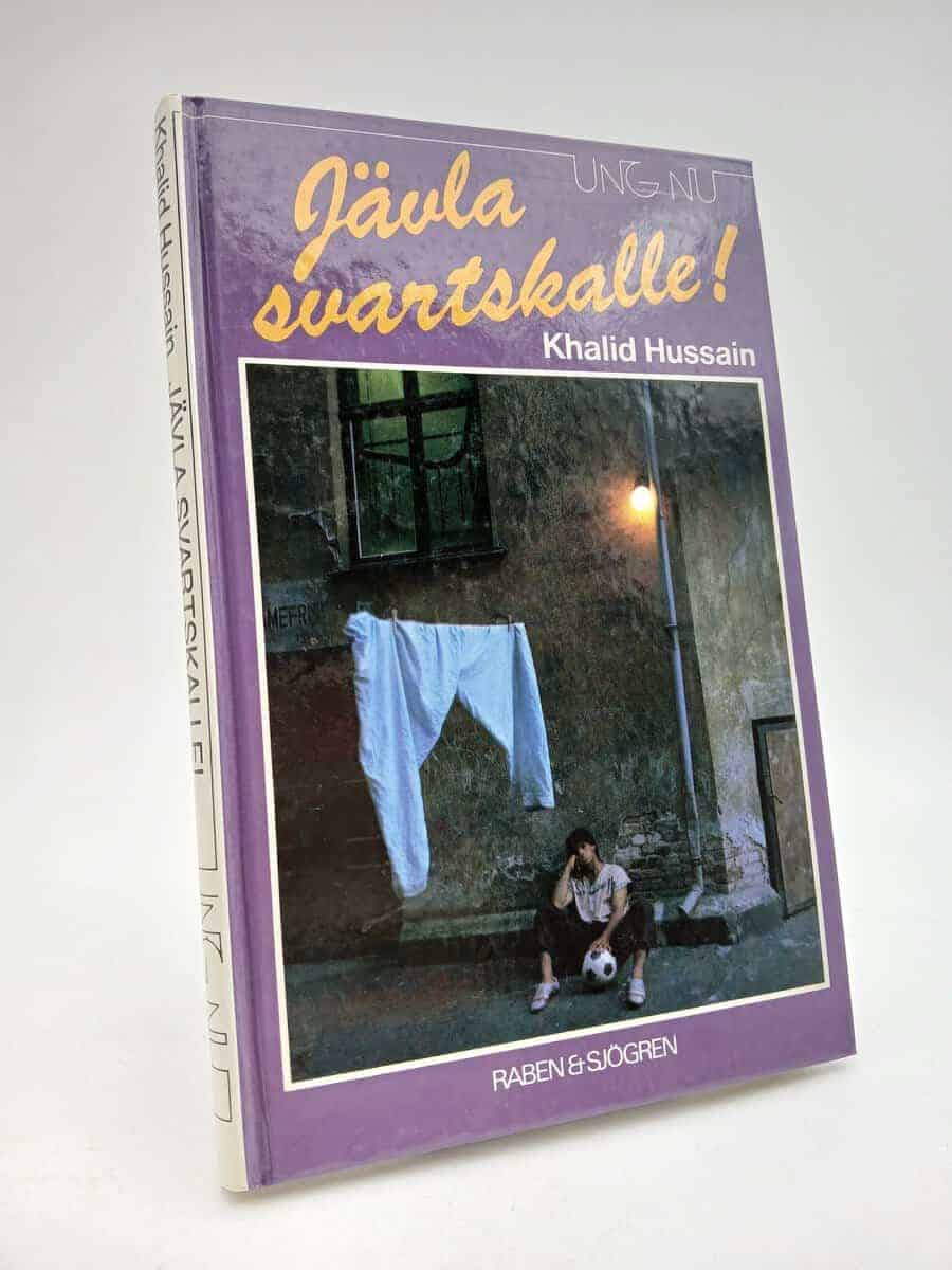 Hussain, Khalid | Jävla svartskalle!
