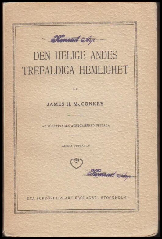 McConkey, James H. | Den helige Andes trefaldiga hemlighet