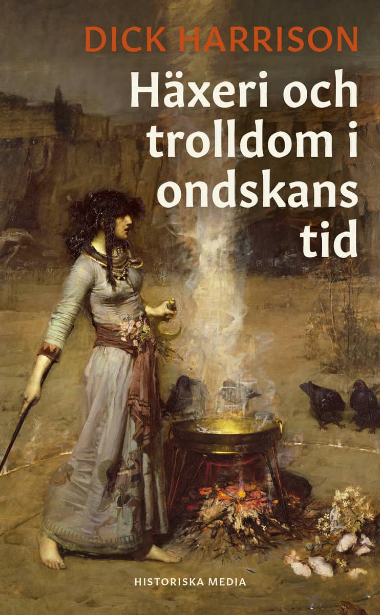 Harrison, Dick | Häxeri och trolldom i ondskans tid