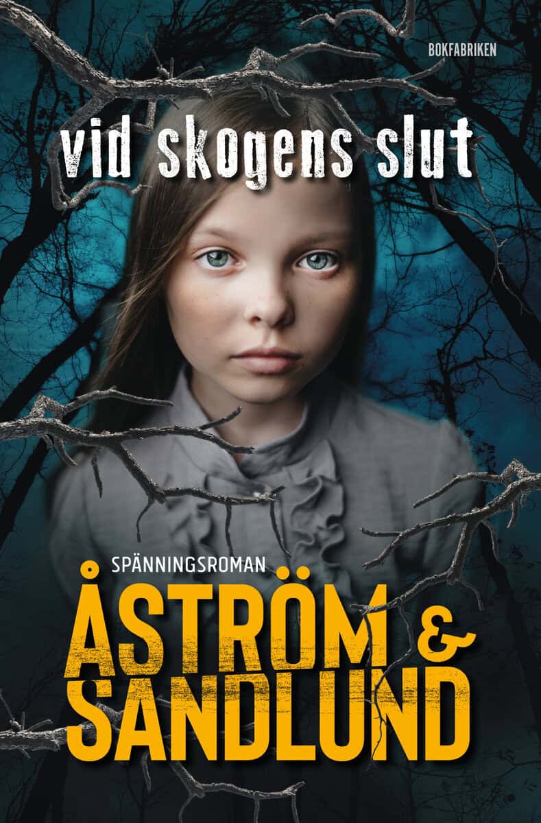 Åström, Sara | Sandlund, Anette | Vid skogens slut