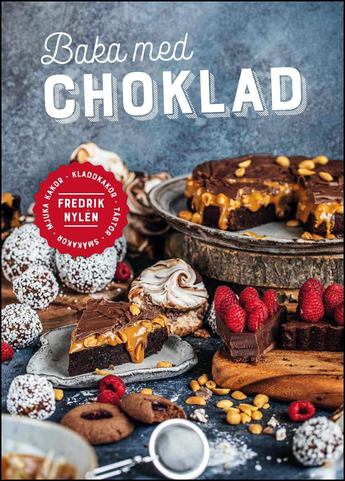 Nylén, Fredrik | Baka med choklad