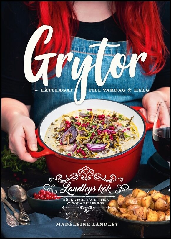 Landley, Madeleine | Grytor : Lättlagat till vardag och helg