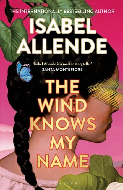 Allende, Isabel | The Wind Knows My Name
