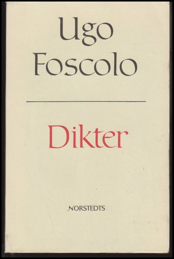 Foscolo, Ugo | Dikter