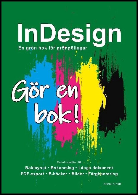Greiff, Sanna | InDesign : En grön bok för gröngölingar