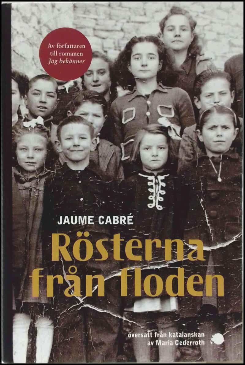 Cabré, Jaume | Rösterna från floden