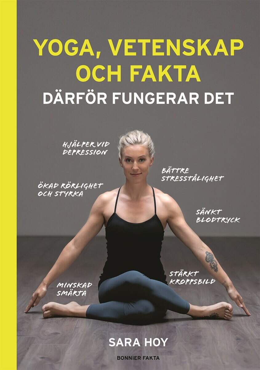 Hoy, Sara | Yoga, vetenskap och fakta : Därför fungerar det