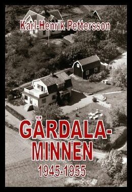 Pettersson, Karl-Henrik | Gärdalaminnen : 1945-1955