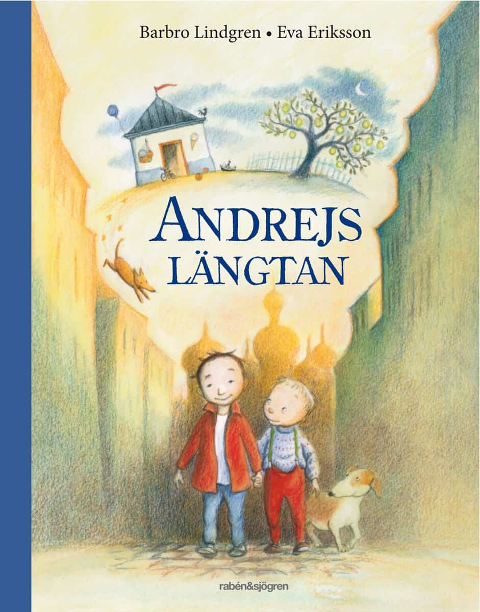 Lindgren, Barbro | Andrejs längtan
