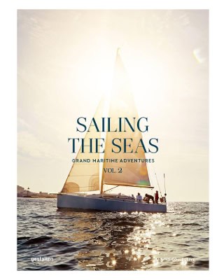 gestalten & Dayyan Armstr | Sailing the Seas Vol. 2 Grand Maritime Adventures