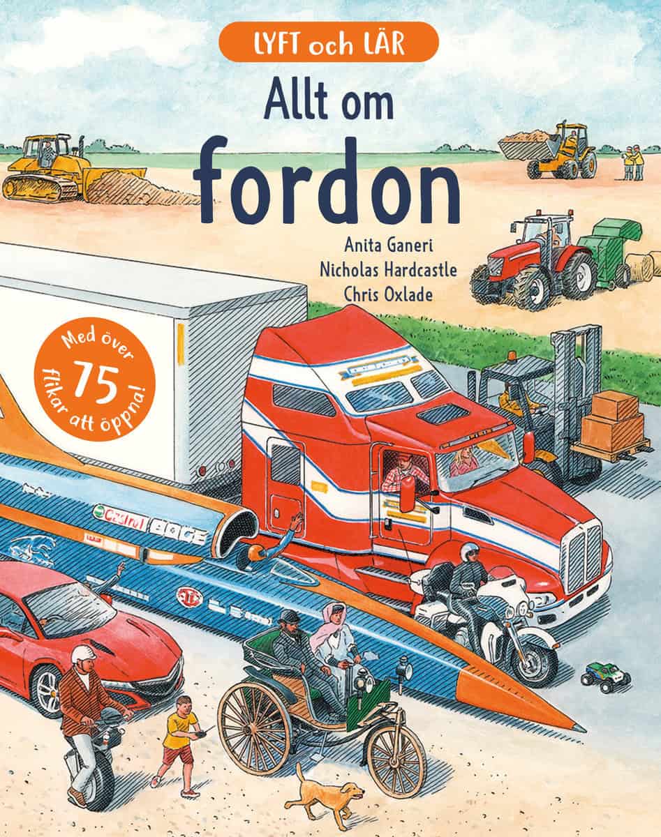Ganeri, Anita | Oxlade, Chris | Allt om fordon