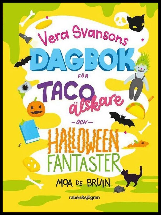 Bruin, Moa de | Vera Svansons dagbok för tacoälskare och halloweenfantaster