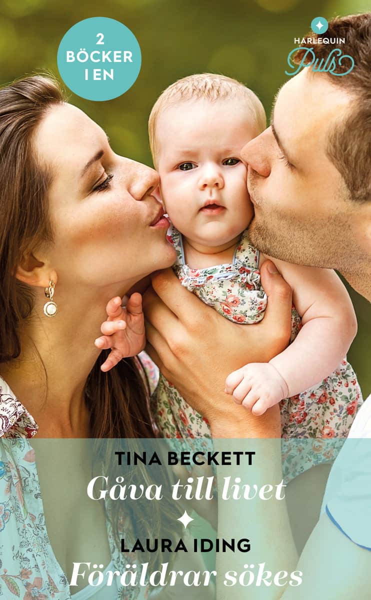 Beckett, Tina | Iding, Laura | Gåva till livet | Föräldrar sökes