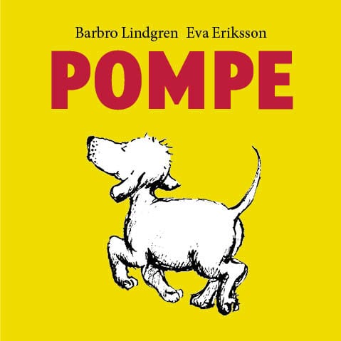 Lindgren, Barbro | Eriksson, Eva | Pompe