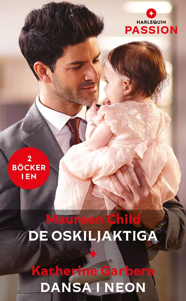 Child, Maureen | Garbera, Katherine | De oskiljaktiga | Dansa i neon