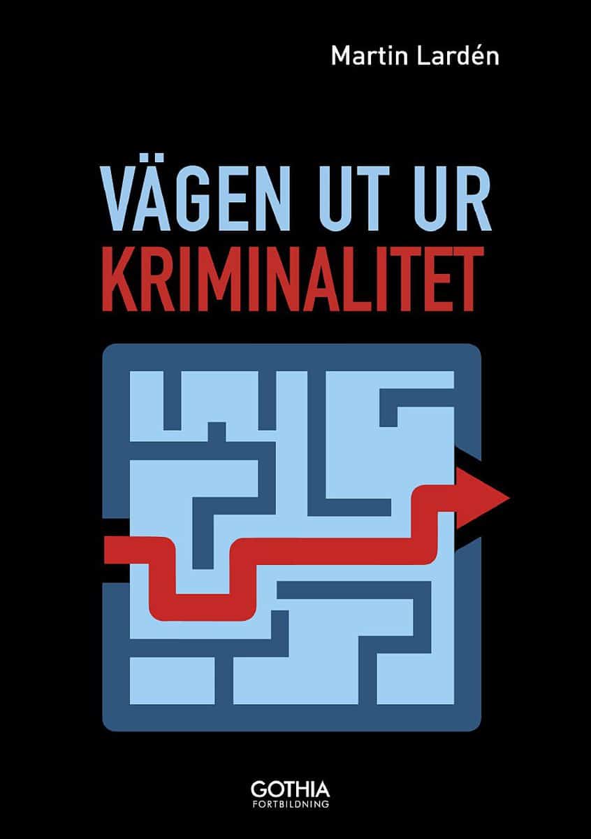 Lardén, Martin | Vägen ut ur kriminalitet