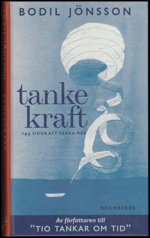 Jönsson, Bodil | Tankekraft : 144 sidor att tänka med