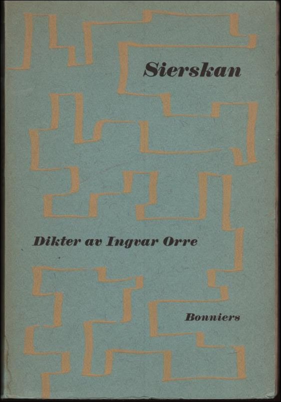Orre, Ingvar | Sierskan och andra dikter