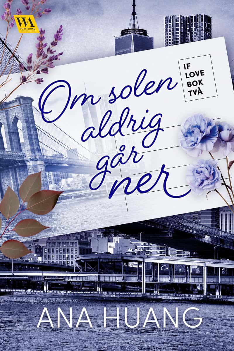 Huang, Ana | Om solen aldrig går ner