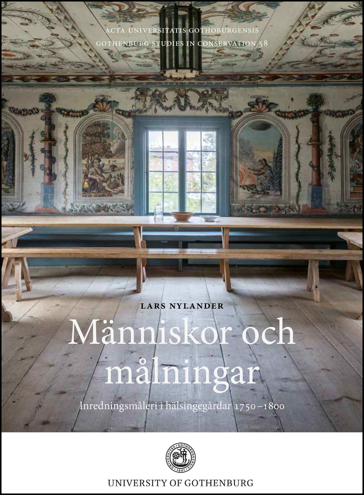 Nylander, Lars | Människor och målningar. Inredningsmåleri i hälsingegårdar 1750–1800