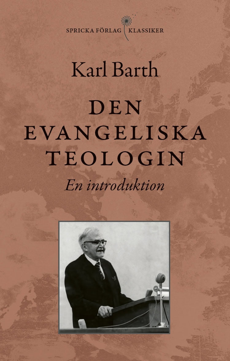 Barth, Karl | Den evangeliska teologin : En introduktion