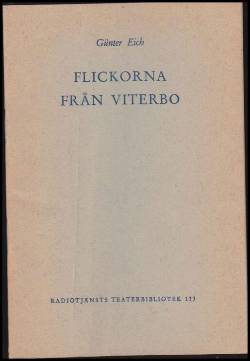 Eich, Günter | Flickorna från Viterbo : Radiopjäs