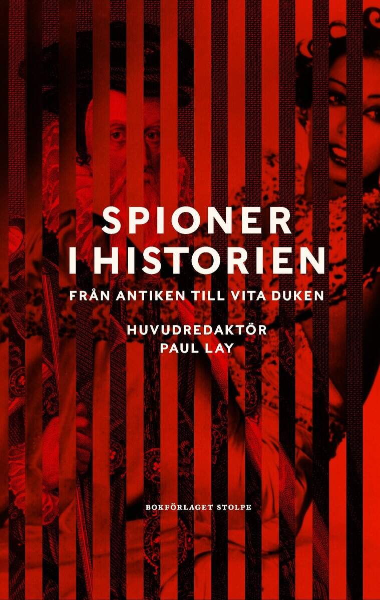Alford, Stephen | Berggren, Henrik | et al | Spioner i historien : Från antiken till vita duken