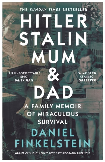 Finkelstein, Daniel | Hitler, Stalin, Mum and Dad