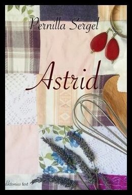 Sergel, Pernilla | Astrid