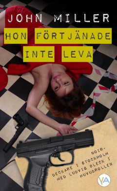 Miller, John | Hon förtjänade inte leva