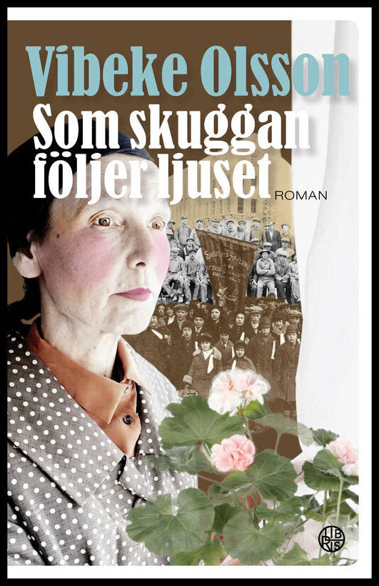 Olsson, Vibeke | Som skuggan följer ljuset