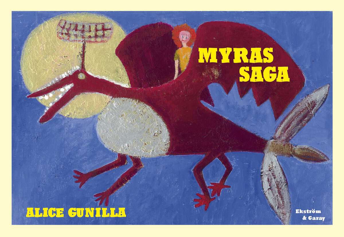 Gunilla, Alice | Myras saga
