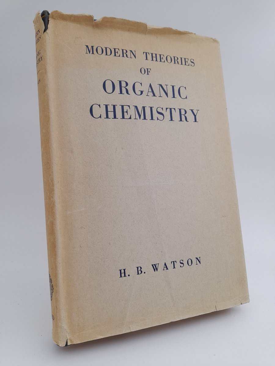 Watson, H. B. | Modern Theories of Organic Chemistry