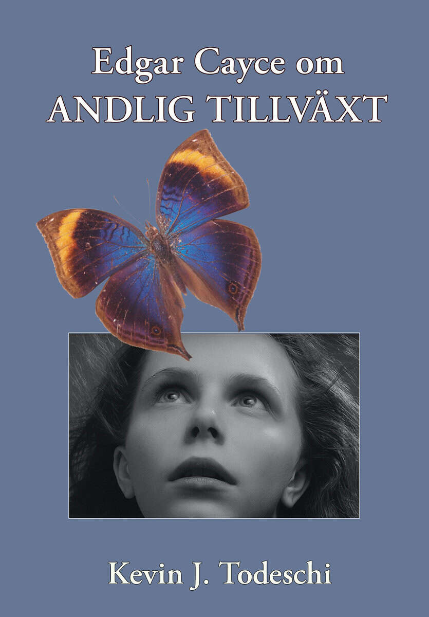 Todeschi, Kevin J. | Edgar Cayce om andlig tillväxt
