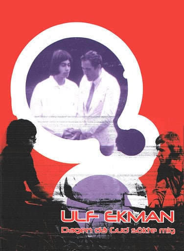 Ekman, Ulf | Dagen då Gud sökte mig