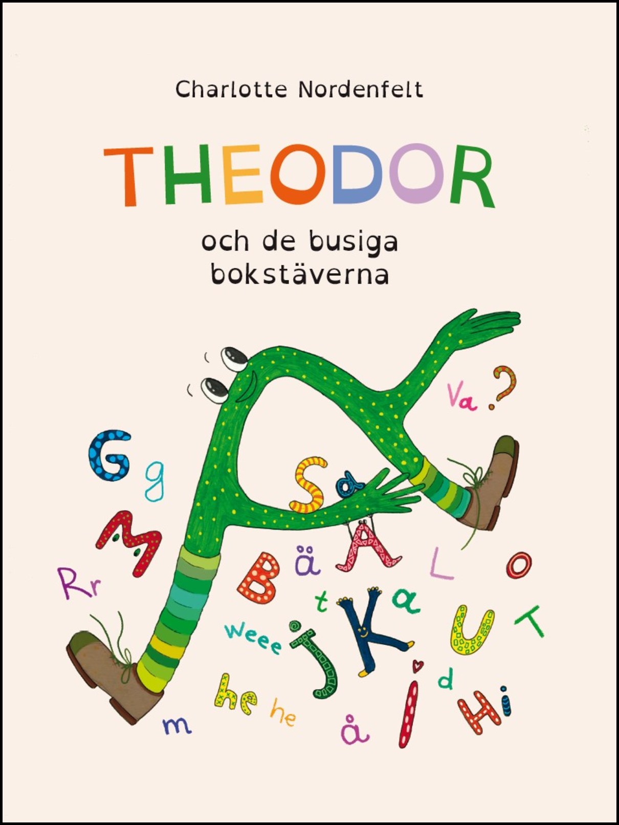 Nordenfelt, Charlotte | Theodor och de busiga bokstäverna