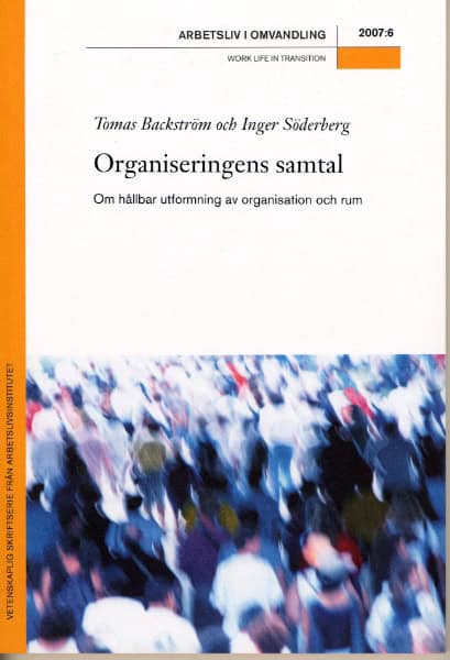 Backström, Tomas | Söderberg, Inger | Organiseringens samtal