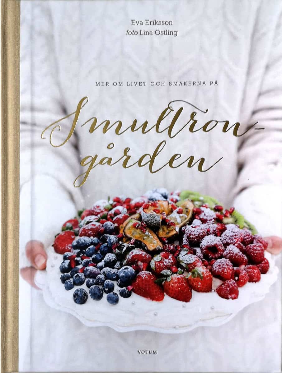 Eriksson, Eva | Mer om livet och smakerna på Smultrongården