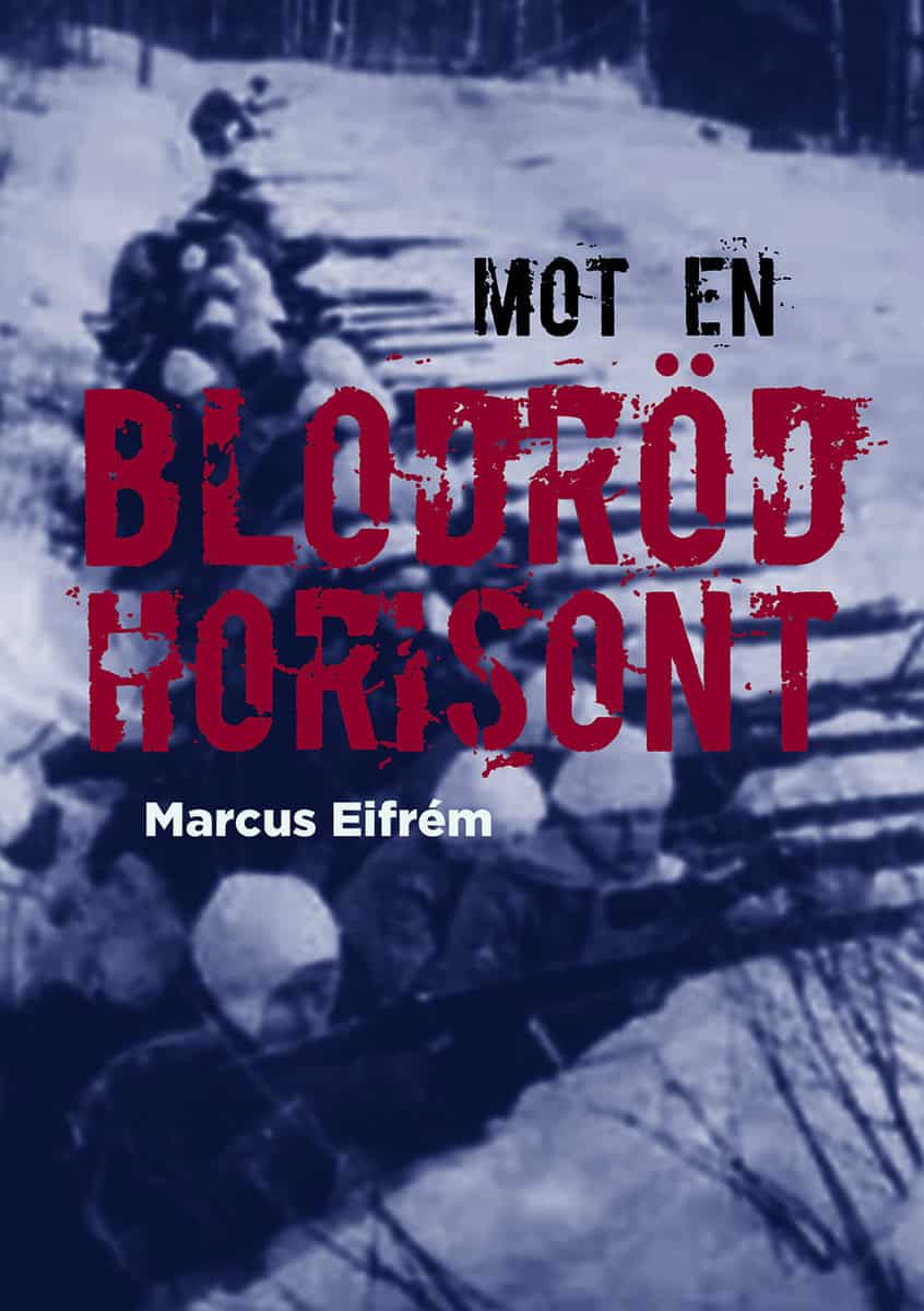 Eifrem, Marcus | Mot en blodröd horisont