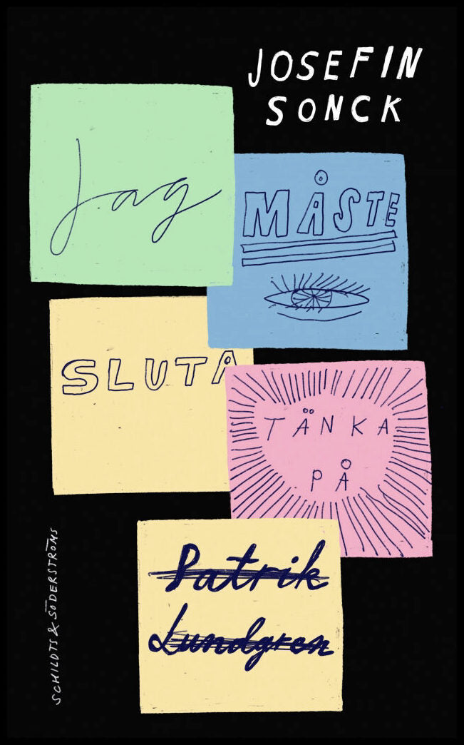 Sonck, Josefin | Jag måste sluta tänka på Patrik Lundgren