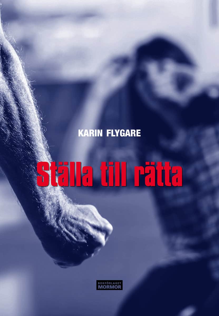 Flygare, Karin | Ställa till rätta