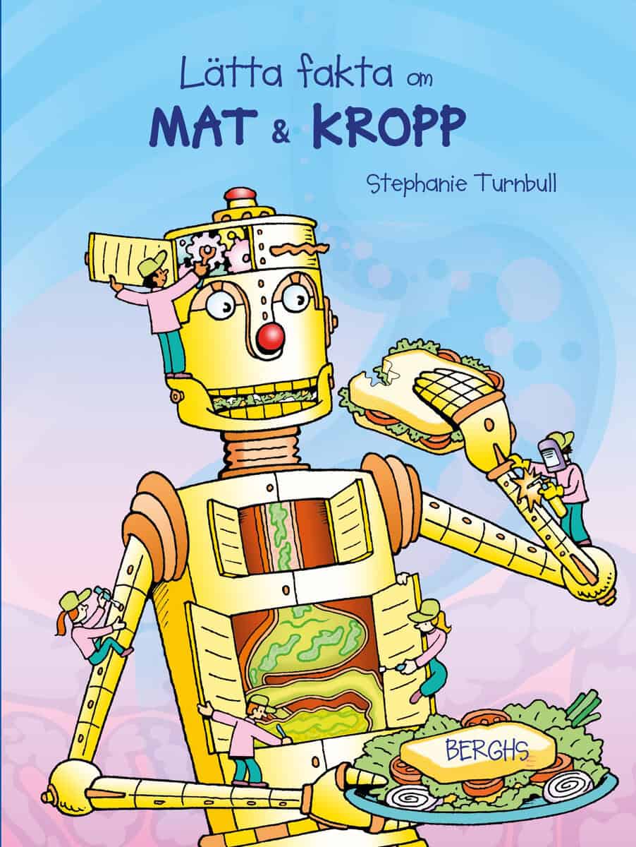 Turnbull, Stephanie | Lätta fakta om mat & kropp