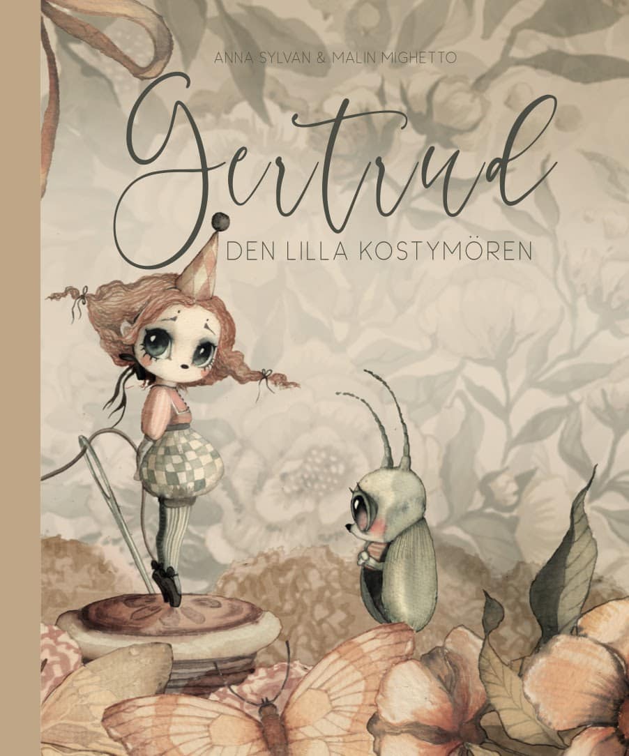 Sylvan, Anna | Mighetto, Malin | Gertrud den lilla kostymören
