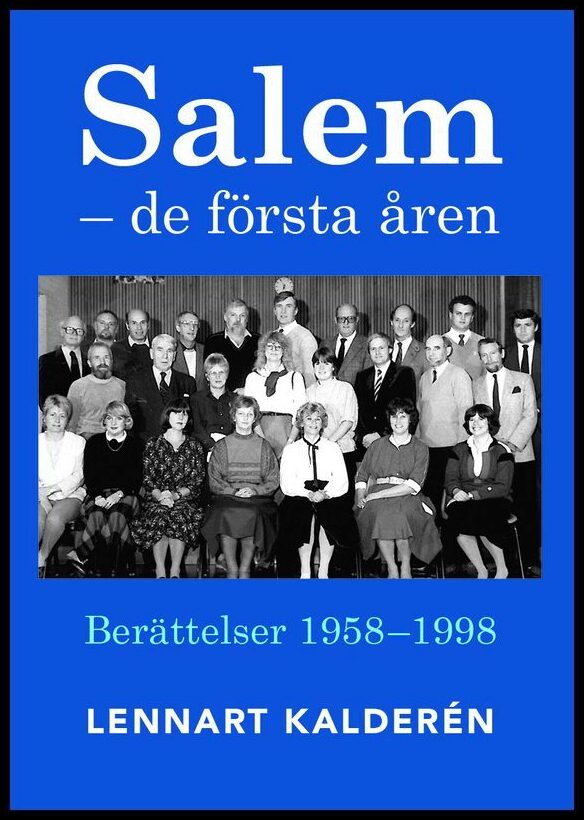 Kalderén, Lennart | Salem : De första åren