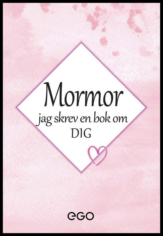 Ekberg, Stefan | Mormor : Jag skrev en bok om dig