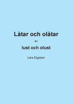 Elgstam, Lars | Låtar och olåtar : Inifrån coronaisoleringen 2020