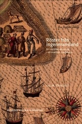 Törnqvist, Oscar | Röster från ingenmansland : En identitetsarkeologi i ett maritimt mellanrum