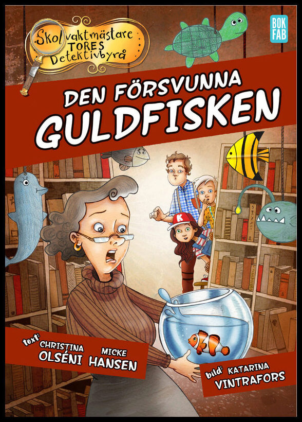 Olséni, Christina | Hansen, Micke | Den försvunna guldfisken